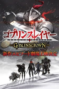 GOBLIN SLAYER: GOBLIN’S CROWN (DUB)